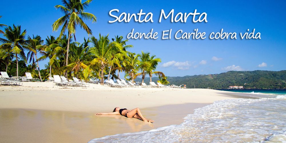 Santa Marta: donde el Caribe cobra vida
