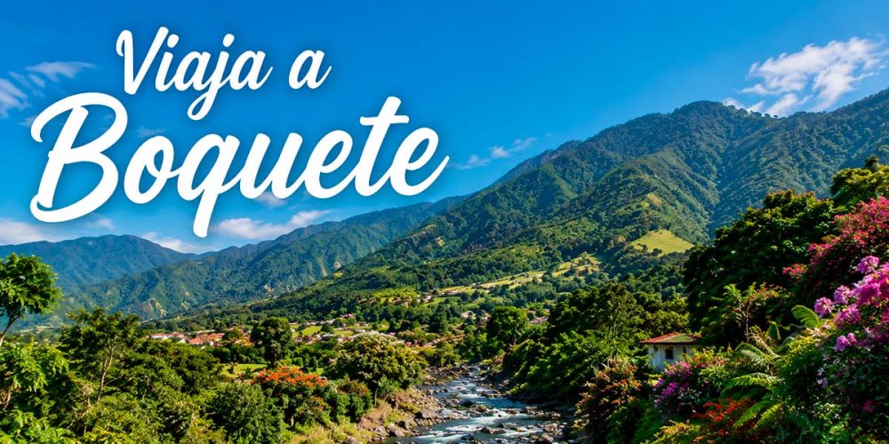 Viaja a Boquete